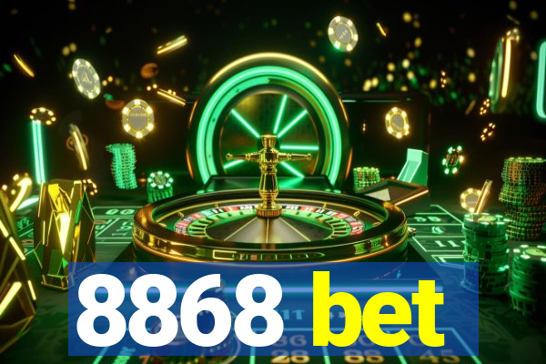 8868 bet